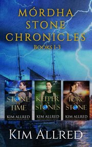 Mórdha Stone Chronicles : Books #1-3 cover image