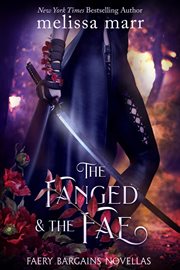 The Fanged & the Fae : a faery bargains collection cover image