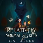 Relatively normal secrets cover image