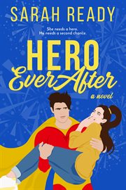 Hero Ever After : A Novel cover image