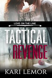 Tactical revenge : Love on the Line cover image