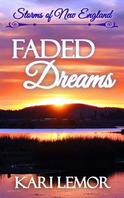 Faded Dreams : Storms of New England cover image