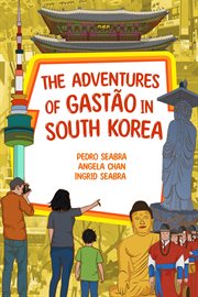 The adventures of gastão in south korea cover image