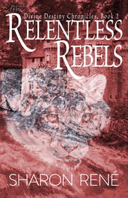 Relentless rebels cover image