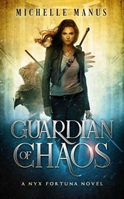 Guardian of chaos : a Nyx fortuna novel cover image