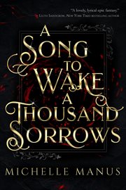 A Song to Wake a Thousand Sorrows cover image