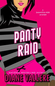 Panty raid : a Samantha Kidd style & error mystery cover image
