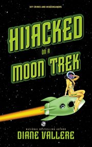 Hijacked on a moon trek cover image