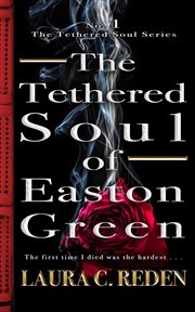 The Tethered Soul of Easton Green cover image