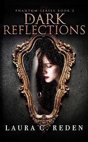 Dark reflections : phantom series book 2 cover image