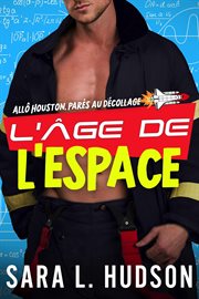 L'Âge de l'Espace: All Houston, parés au décollage cover image