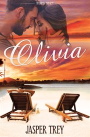 Olivia: a summer of second chances : A Summer of Second Chances cover image