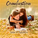 Combustion: first love, second chance cover image