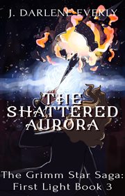 The shattered aurora cover image