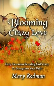 Blooming crazy love cover image
