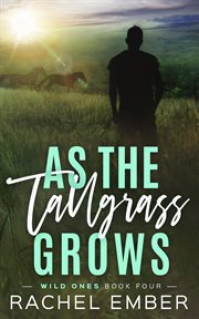 As the Tallgrass Grows cover image