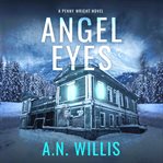Angel eyes. The Haunting of January House cover image