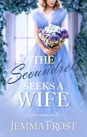 The scoundrel seeks a wife cover image
