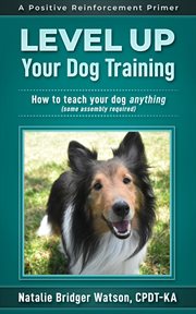 Level up your dog training cover image