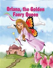 Orlana, the Golden Faery Queen cover image