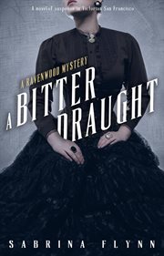A Bitter Draught : Ravenwood Mysteries, Book 2 cover image