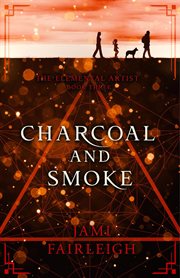 Charcoal and Smoke cover image
