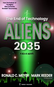 ALIENS 2035 : THE END OF TECHNOLOGY cover image