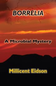 Borrelia: a microbial mystery cover image