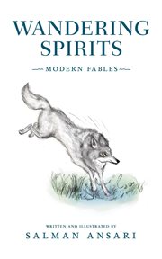 Wandering Spirits : Modern Fables cover image