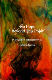 No hope beyond this point : (a collection of short stories) cover image