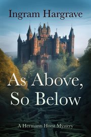 As Above, So Below : Hermann Horst Mystery cover image