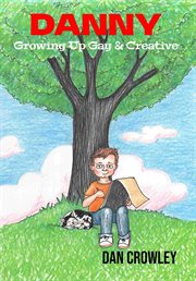 Danny, growing up gay & creative cover image