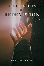 The Outskirts of Redemption cover image
