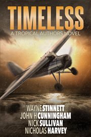 Timeless: a tropical authors novel : A Tropical Authors Novel cover image