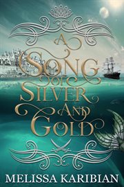 A song of silver and gold cover image