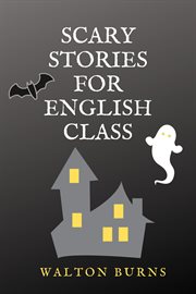 Scary stories for english class cover image