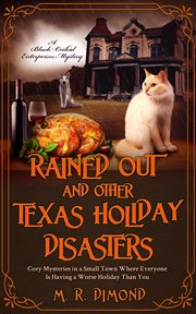 Rained Out and Other Texas Holiday Disasters : Black Orchids Enterprises Mystery cover image