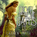 Devil at the gates. A Gothic Romance cover image