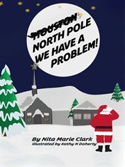 North pole, we have a problem cover image