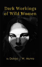 Dark Workings of Wild Women cover image