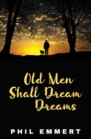 Old Men Shall Dream Dreams cover image