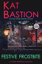 Festive frostbite: a colder christmas collection cover image