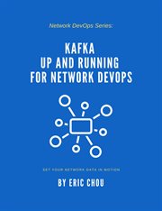Kafka up and running for network devops cover image