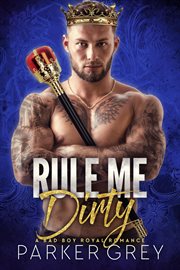 Rule me dirty : Dirty cover image