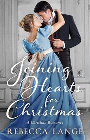Joining hearts for Christmas : a novella cover image