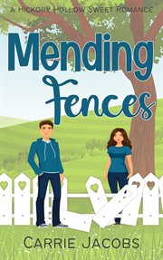 Mending Fences : Hickory Hollow cover image