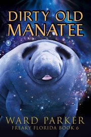 Dirty old manatee cover image
