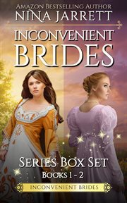 Inconvenient Brides Box Set : Books #1-2. Inconvenient Brides cover image