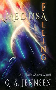 Medusa Falling : Cosmic Shores cover image