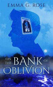 On the bank of oblivion cover image